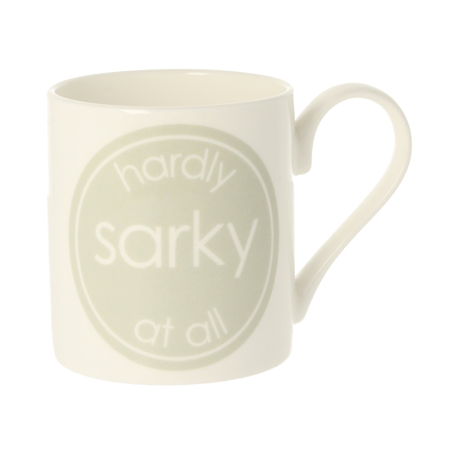 Hardly Sarky At All Mug