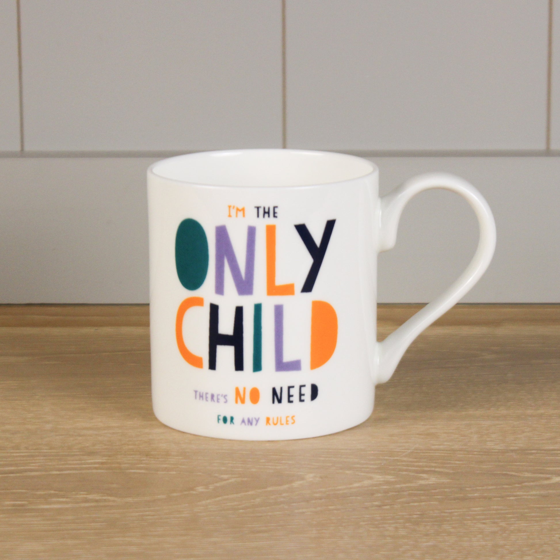 I'm the Only Child Mug