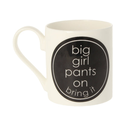 Big Girl Pants On Mug