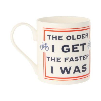 The Older I Get Mug