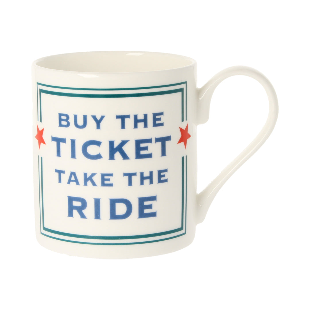 Buy The Ticket Take The Ride Mug
