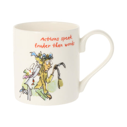 Actions Speak Louder Than Words Mug