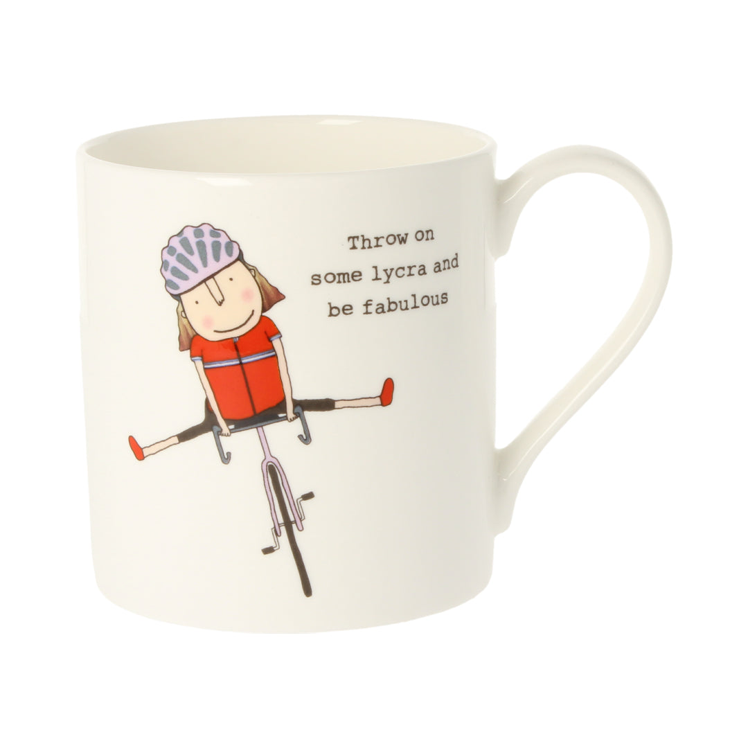 Throw On Some Lycra and Be Fabulous Mug