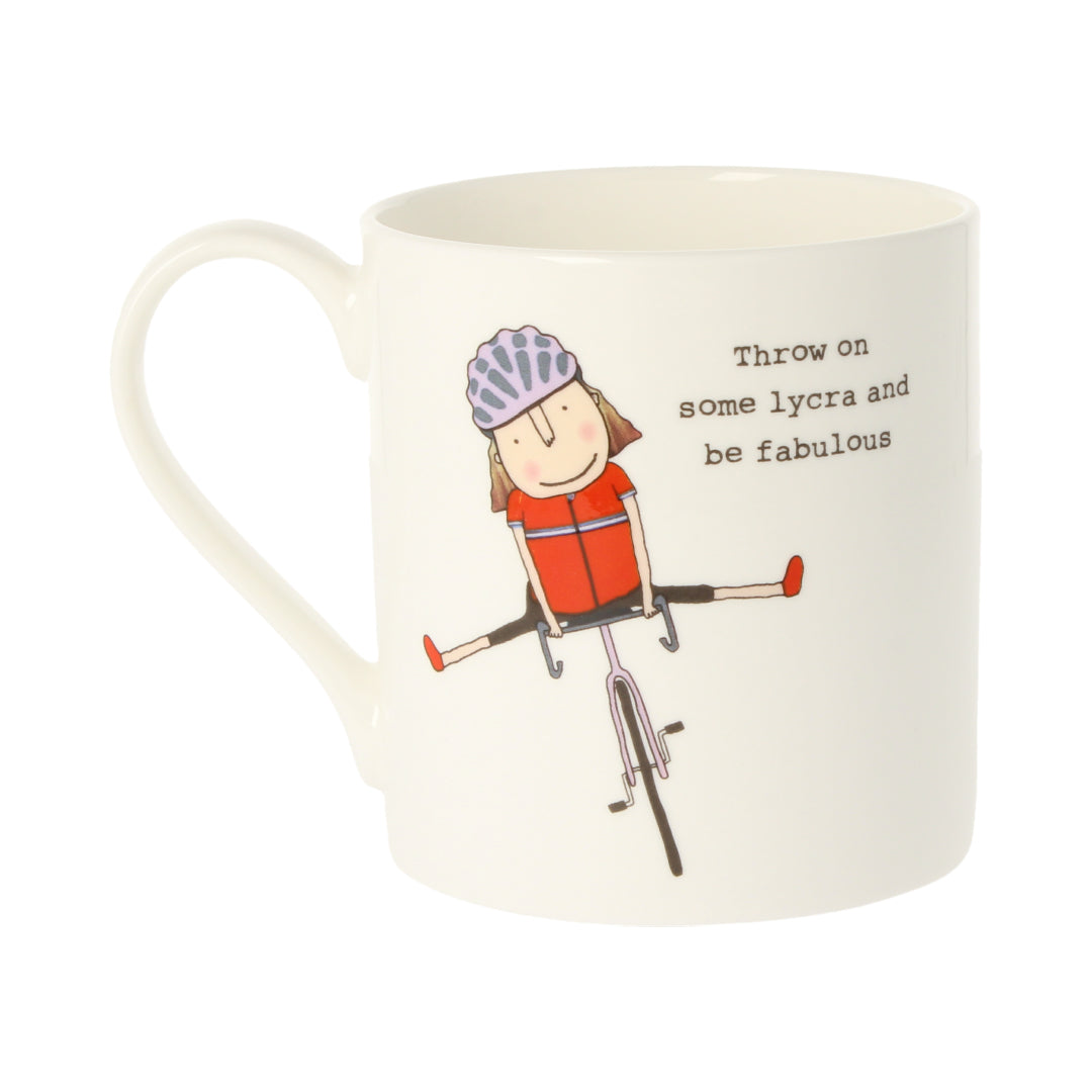 Throw On Some Lycra and Be Fabulous Mug