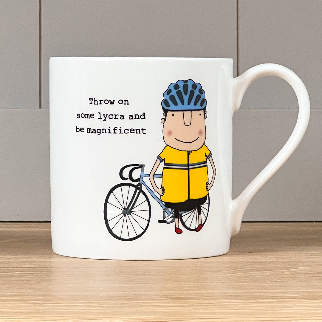 Throw On Some Lycra &amp; Be Magnificent Mug